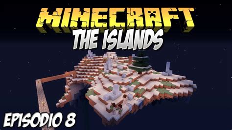 Serie The Islands ¡a La Isla De Los Yetis Ep8 Youtube