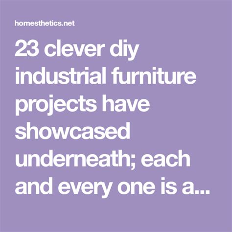 23 Clever Diy Industrial Furniture Projects Revolutionizing Mundane