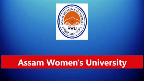 Assam Women S University Recruitment 2023 16 Non Teaching Posts