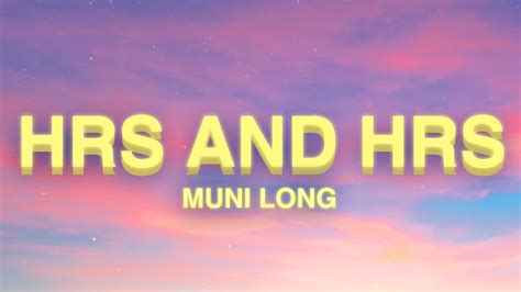 Muni Long Hrs And Hrs Lyrics Youtube