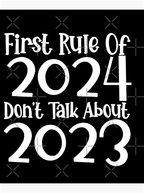 First Rule 2024 Dont Talk About 2023 Funny New Year 2024 Poster For