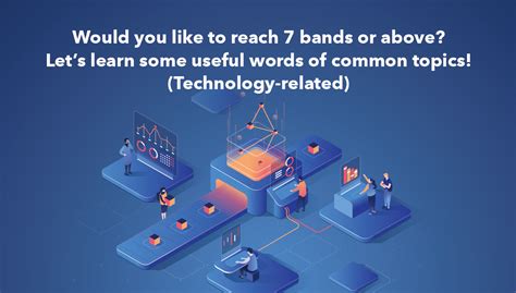 Would You Like To Reach 7 Bands Or Above Lets Learn Some Useful Words