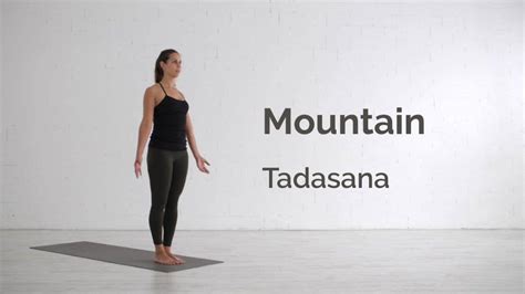Mountain Pose Tadasana All You Need To Know About This Foundational