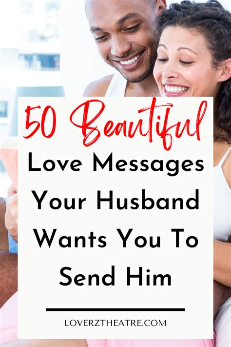 Sending Your Husband Love Messages Is A Special Way To Make Him Feel Loved These 50 Ro Sweet