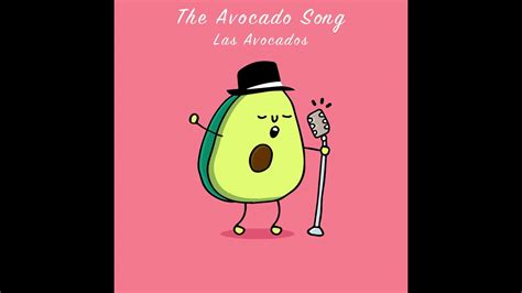 The Avocado Song Sing Along Video Youtube