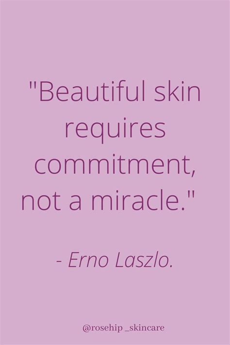 Beautiful Skin Requires Commitment Not A Miracle Erno Laszlo Glowing Skin Flawless Skin