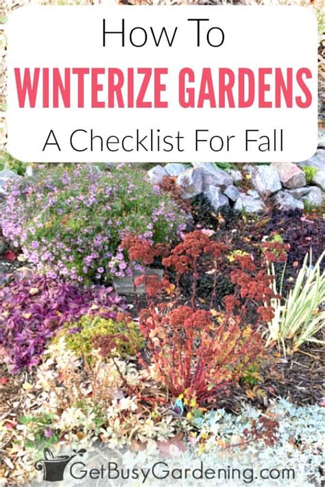 How To Winterize Your Garden In The Fall Get Busy Gardening