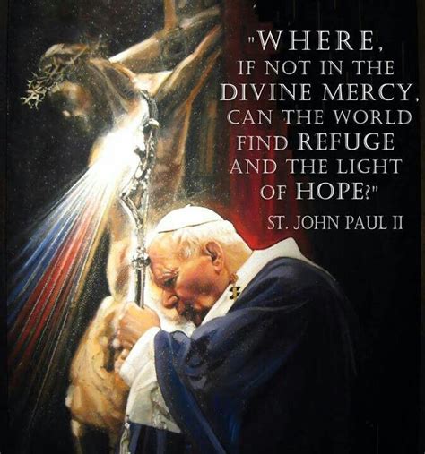 O fount of life, unfathomable divine mercy, envelop the whole world and eternal father, i offer you the body and blood, soul and divinity of your dearly beloved son, our lord, jesus christ, in. Happy Feast Day of Divine Mercy! | Divine mercy, St john ...