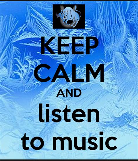 Keep Calm And Listen To Music Poster Victors520 Keep Calm O Matic