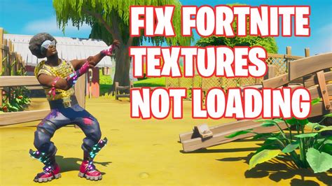 How to Fix Fortnite Textures Not Loading / Rendering in Chapter 2