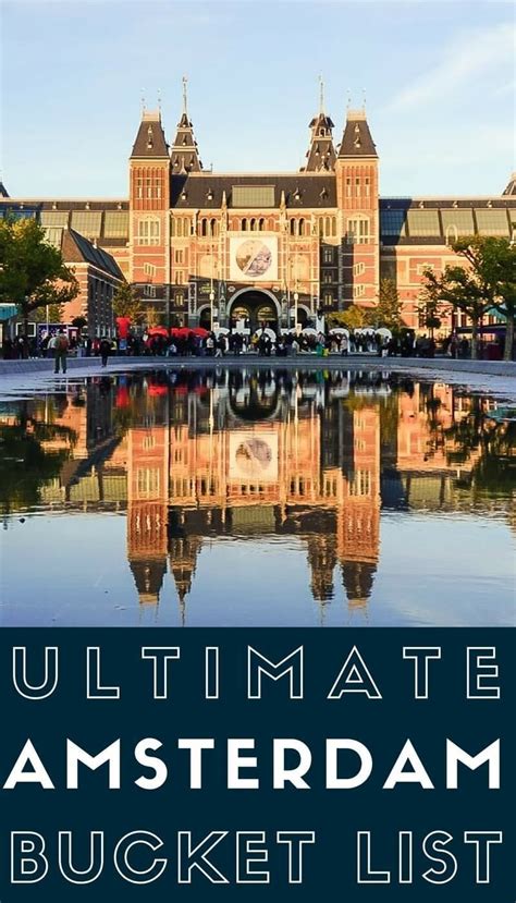Ultimate Amsterdam Bucketlist Top Things To Do In The Dutch Capital