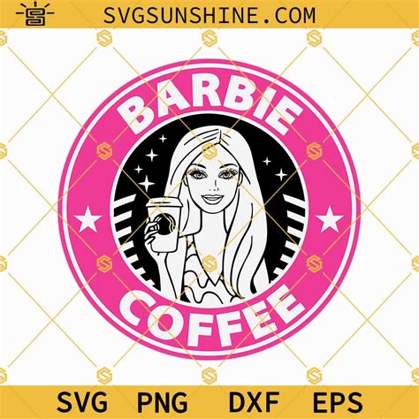 Barbie Coffee SVG, Barbie Starbucks Cup SVG, Barbie SVG PNG DXF EPS