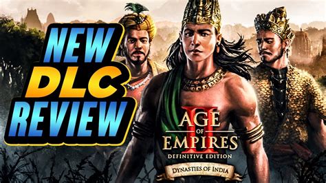 New Aoe2 Dlc Dynasties Of India Youtube