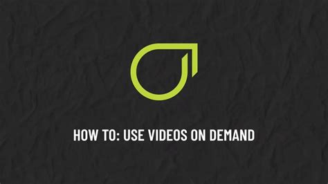 How To Use Videos On Demand Youtube