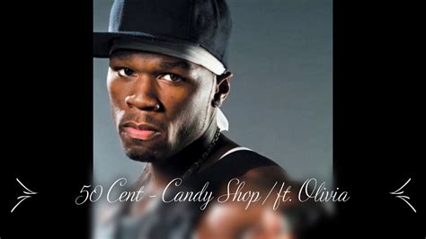 50 Cent Candy Shop Ft Olivia Youtube