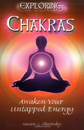 Exploring Chakras Awaken Your Untapped Energy Exploring Series By