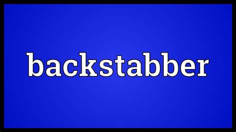Backstabber Meaning Youtube