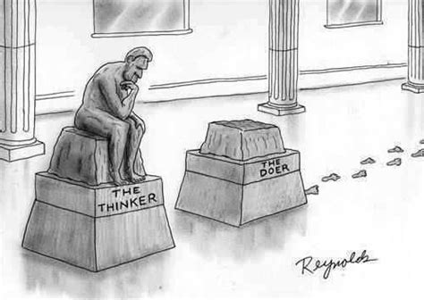 The Thinker And The Doer Funny
