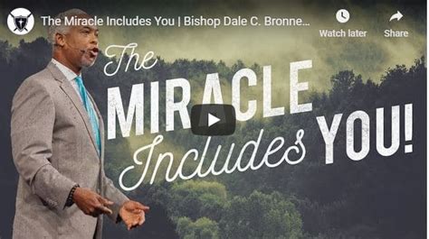 Sermon Bishop Dale Bronner The Miracle Includes You July 2020