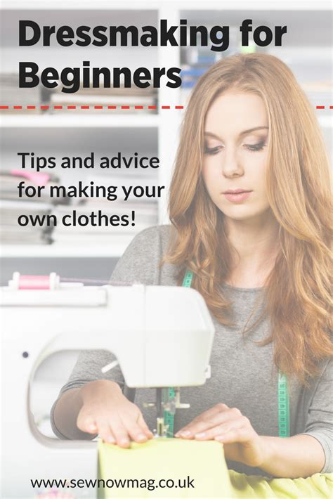 Dressmaking For Beginners Making Your Own Clothes Is A Rewarding Craft