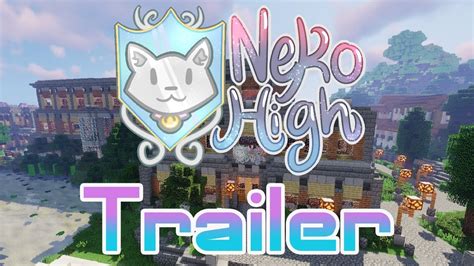 Minecraft Neko High Official Trailer Intro School Minecraft