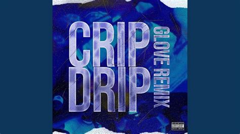 Crip Drip Glovemix Feat Bluenose Cgmslug And Runer Youtube