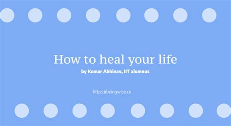 How To Heal Your Life