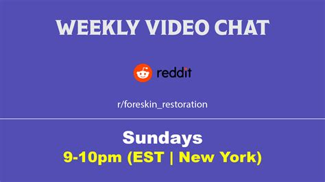 Weekly Foreskin Restoration Video Chat New Daytime Rforeskinrestoration