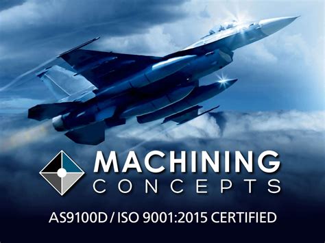 Machining Concepts Achieves As9100 Rev D Certification For Aerospace