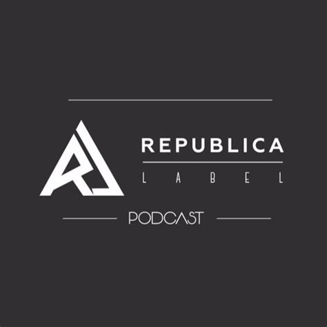 Stream Republica Label Podcast Music Listen To Songs Albums