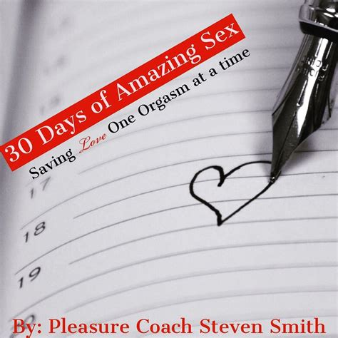 30 Days Of Amazing Sex Saving Love One Orgasm At A Time Kindle