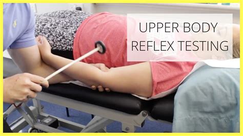 Upper Body Reflex Testing Youtube