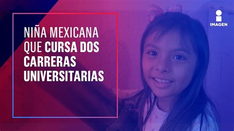 Conoce A Adhara Pérez La Niña Mexicana De 8 Años Que Cursa Dos Carreras Universitarias Youtube