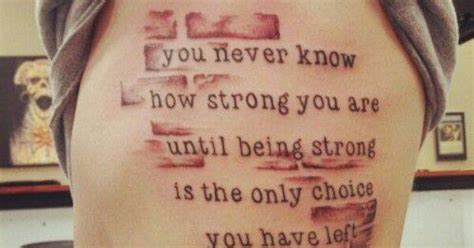 That there's a god, that there's a saviour too: you never know how strong you are until being strong is ...