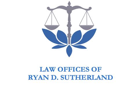 Law Offices Of Ryan D Sutherland Luna And Sutherland Llp Fighting The
