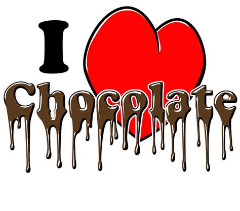 I Love Chocolate Love Chocolate I Love Chocolate
