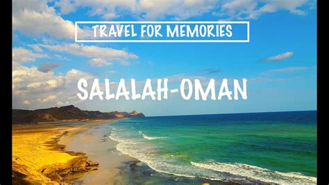 Top Attractions In Salalah Amazing Oman Travel Guide Youtube
