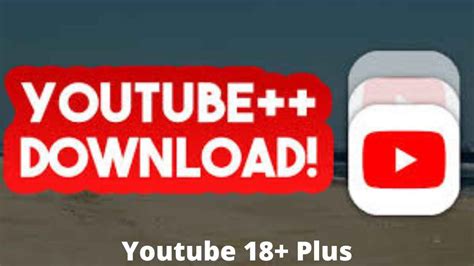 Youtube 18 Plus Apk Download Latest V144355 For Android