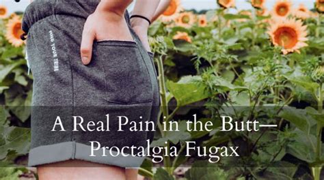 A Real Pain In The Butt—proctalgia Fugax Physiochoice Blog