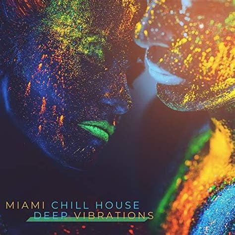 miami chill house deep vibrations hypnotizing chillout vibes 2019 deep bouncing