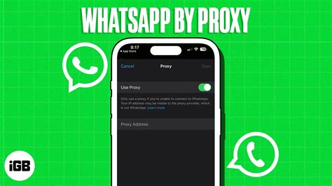 How To Use Whatsapp Proxy On Iphone Igeeksblog