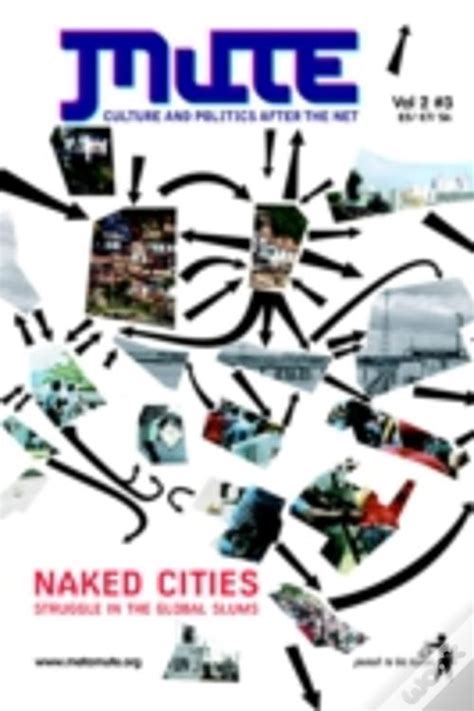 Naked Cities Struggle In The Global Slums De Mute Livro Wook