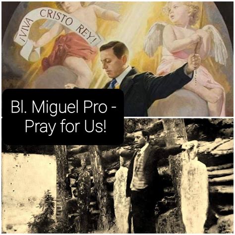 Saint November 23 Blessed Miguel Pro Viva Christo Rey A Martyr
