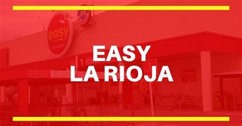 Easy La Rioja Catálogos Teléfono Horario Dirección