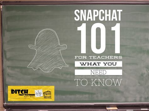 snapchat 101 for teachers what you need to know ditch that textbook