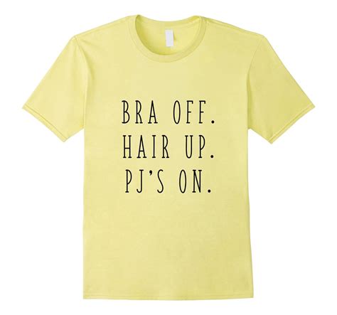 Real Life Tees Bra Off Hair Up Pjs On Relaxation T Shirt 4lvs