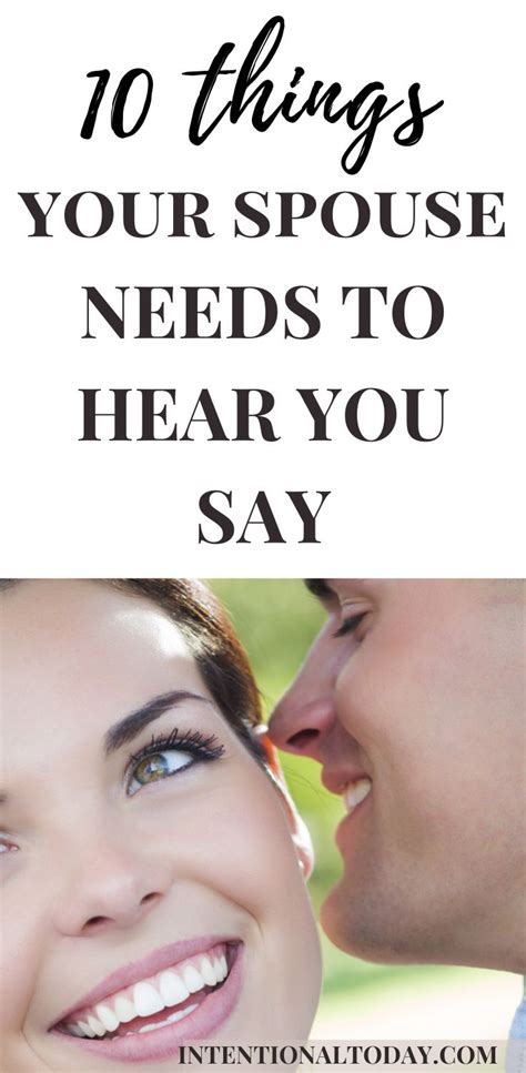 10 Things Your Spouse Needs To Hear You Say Because Words Matter Advice For Newlyweds