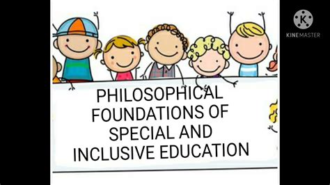 Philosophical Foundations Of Special And Inclusive Education Youtube