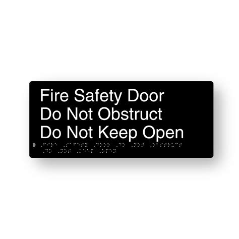 Fire Safety Door Do Not Obstruct Do Not Keep Open Braille Sign