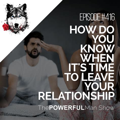How Do You Know When It S Time To Leave Your Relationship